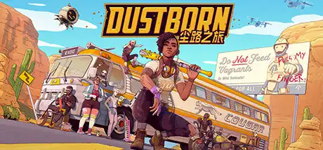 尘路之旅丨Dustborn v1.0.0 【25.2GB】-XyouxiX - 单机游戏中文网